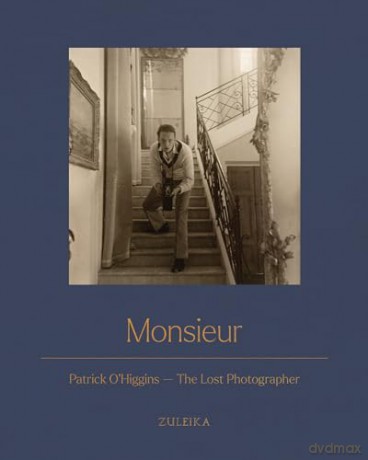Monsieur: Patrick O'Higgins - The Lost Photographer - Patrick O'higgins [KSIĄŻKA]