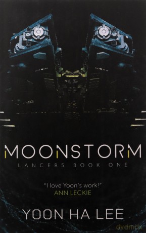 Moonstorm: Volume 1 (Lancers) - Yoon Lee Ha [KSIĄŻKA]