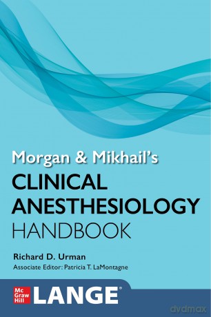 Morgan and Mikhail's Clinical Anesthesiology Handbook (Lange Medical Books) [KSIĄŻKA]