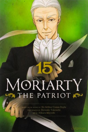 Moriarty the Patriot, Vol. 15: Volume 15 - Ryosuke Takeuchi [KOMIKS]