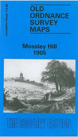 Mossley Hill 1905: Lancashire Sheet 113.08 (Old O.S. Maps of Lancashire) [KSIĄŻKA]