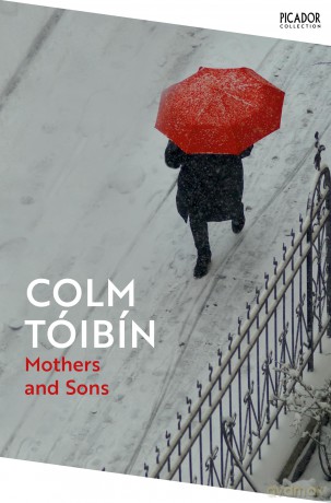 Mothers and Sons (Picador Collection) - Colm Toibin [KSIĄŻKA]