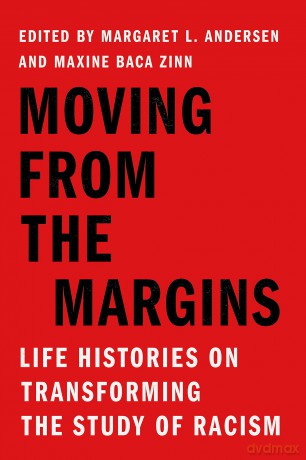 Moving from the Margins: Life Histories on Transforming the Study of Racism (Stanford Studies in Comparative Race and Ethnicity) [KSIĄŻKA]