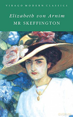 Mr Skeffington: A Virago Modern Classic (Virago Modern Classics) - Elizabeth Von Arnim [KSIĄŻKA]