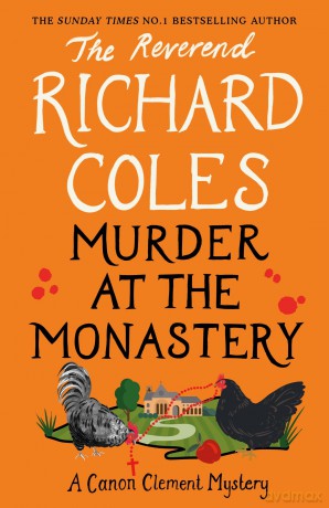 Murder at the Monastery (Canon Clement Mystery) - Richard Coles [KSIĄŻKA]