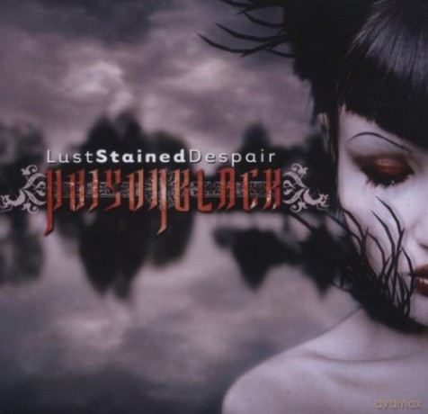 Poisonblack: Lust Stained Despair [CD]