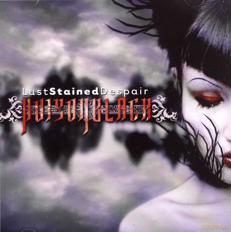 Poisonblack: Lust Stained Despair [CD]
