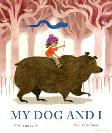 My Dog and I: A Picture Book - Luca Tortolini [KSIĄŻKA]