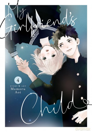 My Girlfriend's Child Vol. 4 - Mamoru Aoi [KOMIKS]