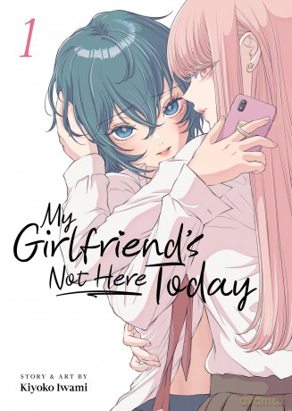 My Girlfriend's Not Here Today Vol. 1 - Kiyoko Iwami [KSIĄŻKA]