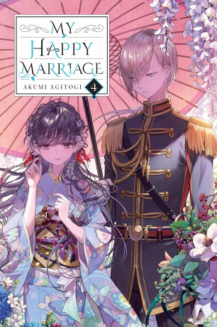 My Happy Marriage, Vol. 4 (light novel) (MY HAPPY MARRIAGE NOVEL SC) - Akumi Agitogi [KSIĄŻKA]