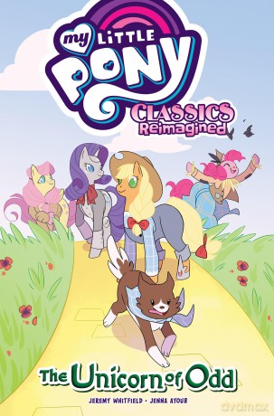 My Little Pony: Classics Reimagined-The Unicorn of Odd - Jeremy Whitley [KSIĄŻKA]