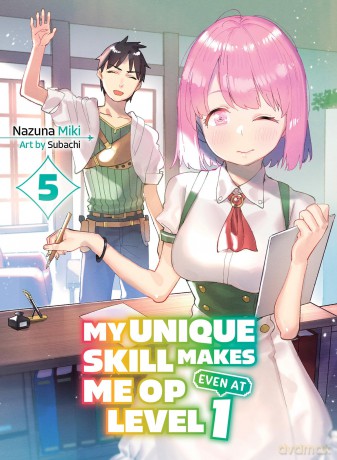 My Unique Skill Makes Me OP even at Level 1 Vol 5 (light novel) (My Unique Skill Makes Me Op Even at Level 1 (Novel)) - Nazuna Miki [KSIĄŻKA]