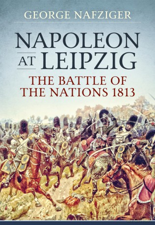 Napoleon at Leipzig: The Battle of the Nations 1813 - Nafziger [KSIĄŻKA]