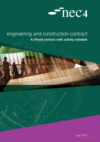 NEC4: Engineering and Construction Contract Option A priced contract with activity schedule - Nec [KSIĄŻKA]