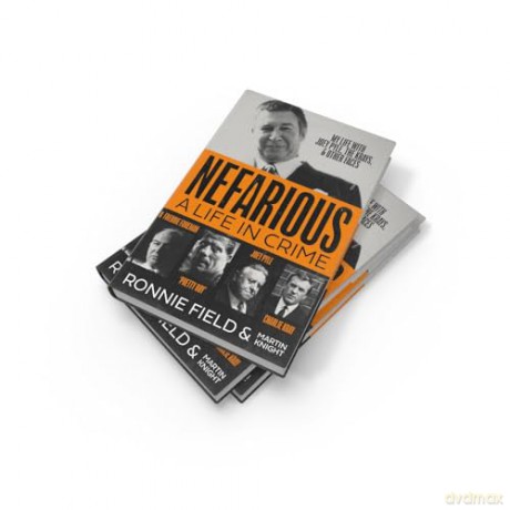 Nefarious: The gripping true story of a life in crime with notorious London gangsters including Joey Pyle, the Krays and Freddie Foreman - Ronnie Field [KSIĄŻKA]
