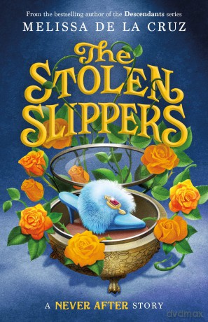 Never After: The Stolen Slippers: 2 (Chronicles of Never After) - Daniel Sada [KSIĄŻKA]