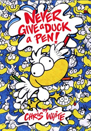 Never Give a Duck a Pen! (Poetry) [KSIĄŻKA]