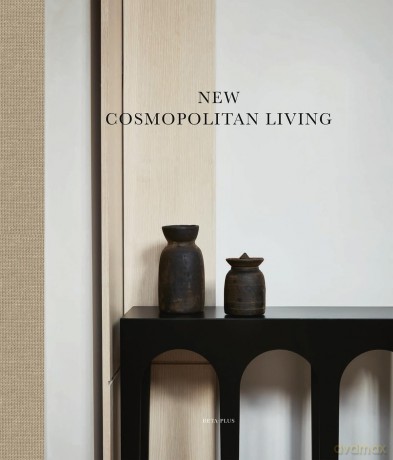 New Cosmopolitan Living - Wim Pauwels [KSIĄŻKA]