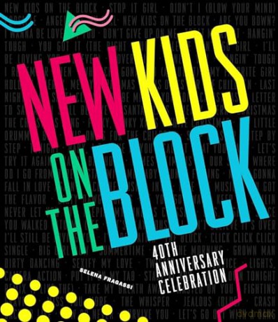 New Kids on the Block 40th Anniversary Celebration - Selena Fragassi [KSIĄŻKA]