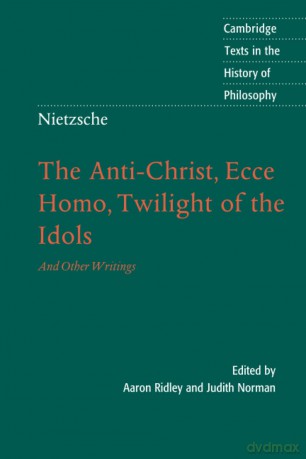 Nietzsche: Anti-Christ, Ecce Homo: And Other Writings (Cambridge Texts in the History of Philosophy) - Aaron Ridley [KSIĄŻKA]