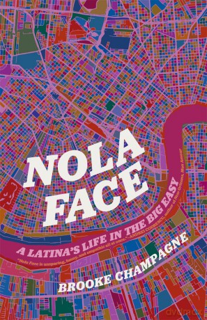 Nola Face: A Latina's Life in the Big Easy (Crux: The Georgia Series in Literary Nonfiction Series) [KSIĄŻKA]