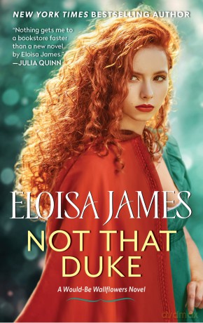 Not That Duke: A Would-Be Wallflowers Novel: 3 - Eloisa James [KSIĄŻKA]