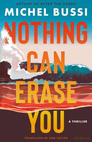 Nothing Can Erase You: A Thriller - Michel Bussi [KSIĄŻKA]