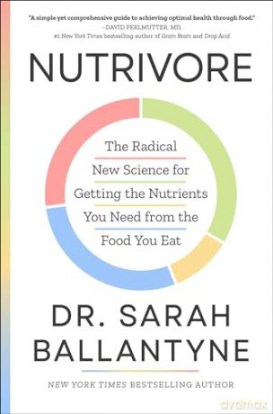Nutrivore: The Radical New Science for Getting the Nutrients You Need from the Food You Eat - Dr Sarah Ballantyne [KSIĄŻKA]