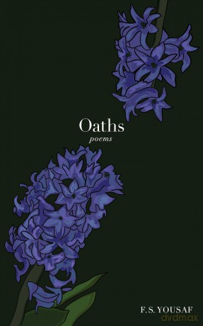 Oaths: Poems - F S Yousaf [KSIĄŻKA]