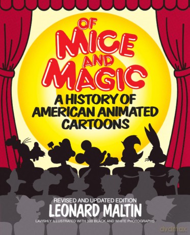 Of Mice And Magic: A History of American Animated Cartoons (Revised Edition): A History of American Animated Cartoons; Revised and Updated - Leonard Maltin [KSIĄŻKA]