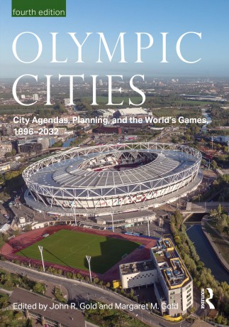 Olympic Cities: City Agendas, Planning, and the World's Games, 1896 - 2032 (Planning, History and Environment Series) - John Gold [KSIĄŻKA]