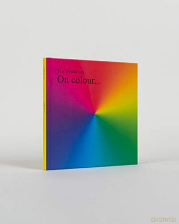 On Colour... - Ian Whittlesea [KSIĄŻKA]
