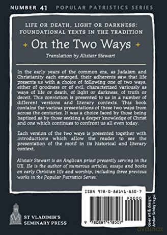 On the Two Ways: Life or Death, Light or Darkness: Foundational Texts in the Tradition (St. Vladimir's Seminary Press Popular Patristics) - listair Stewart [KSIĄŻKA]