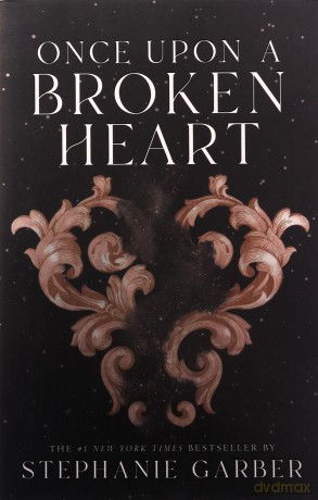 Once Upon a Broken Heart: 1 - Stephanie Garber [KSIĄŻKA]