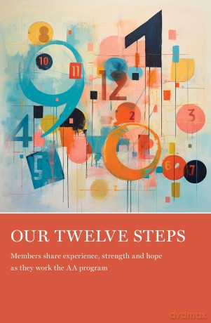 Our Twelve Steps: Members share experience, strength and hope as they work the AA program [KSIĄŻKA]
