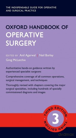 Oxford Handbook of Operative Surgery (Oxford Medical Handbooks) - AEt Al Agarwal [KSIĄŻKA]