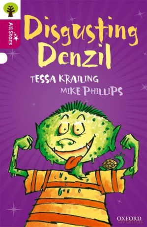 Oxford Reading Tree All Stars: Oxford Level 10 Disgusting Denzil: Level 10 [KSIĄŻKA]