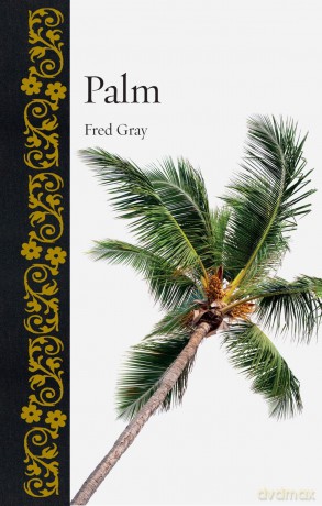Palm (Botanical) - Fred Gray [KSIĄŻKA]