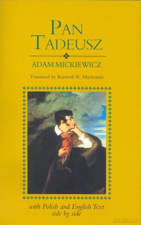 Pan Tadeusz: With Text in Polish and English Side by Side - Adam Mickiewicz [KSIĄŻKA]