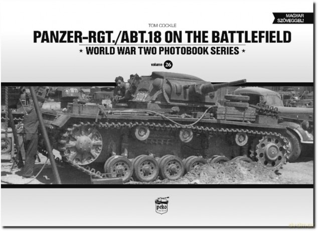 Panzer-Rgt./Abt.18 on the Battlefield (World War Two Photobook) - Tom Cockle [KSIĄŻKA]