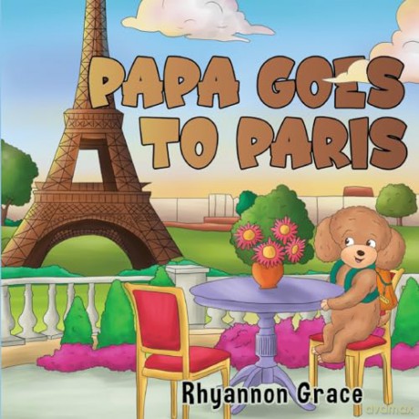 Papa Goes to Paris - Rhyannon Grace [KSIĄŻKA]