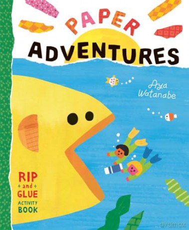 Paper Adventures: A Rip-and-Glue Activity Book - Aya Watanabe [KSIĄŻKA]