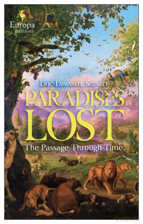 Paradises Lost: "A masterful novel" (Le Figaro) - Eric-E Schmitt [KSIĄŻKA]
