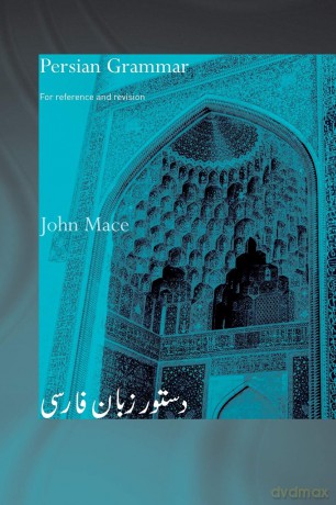 Persian Grammar: For Reference and Revision - John Mace [KSIĄŻKA]