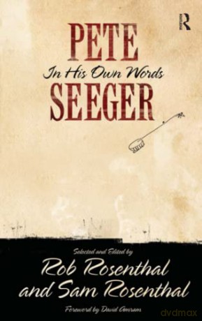 Pete Seeger in His Own Words (Nine Lives Musical) - Seeger [KSIĄŻKA]