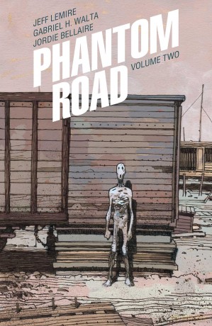 Phantom Road Volume 2 (Phantom Road, 2) - Jeff Lemire [KSIĄŻKA]