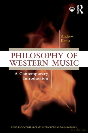 Philosophy of Western Music: A Contemporary Introduction (Routledge Contemporary Introductions to Philosophy) - Andrew Kania [KSIĄŻKA]
