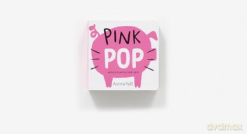 Pink Pop (With 6 Playful Pop-Ups!) (Color Pops): A Board Book - Aurore Petit [KSIĄŻKA]