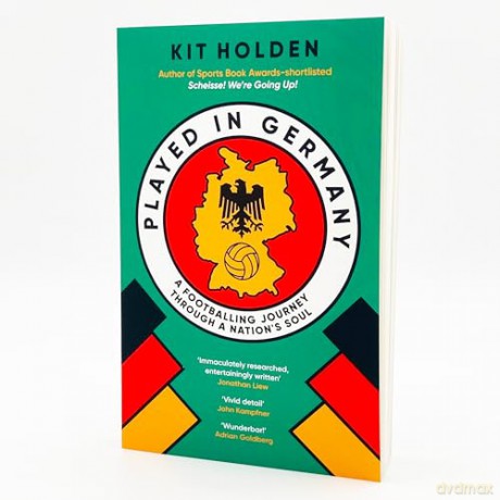 Played in Germany: A Footballing Journey Through a Nation's Soul - Kit Holden [KSIĄŻKA]